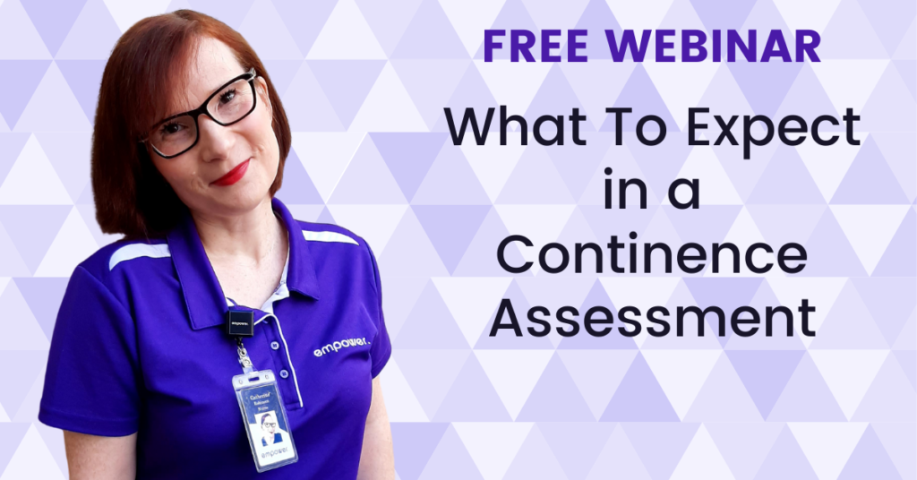 Webinar - What To Expect In A Continence Assessment